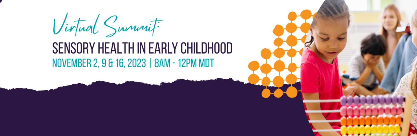 Virtual Summit: Sensory Health in Early Childhood, November 2, 9, & 16, 2023 | Black female child in pink shirt playing with a colorful educational counting beads